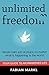 Unlimited Freedom: Your guide to an awakened life