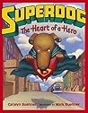 Superdog: The Heart of a Hero
