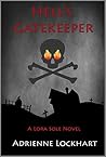 Hell's Gatekeeper (A Lora Sole Novel Book 1)