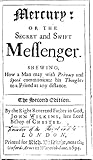 Mercury or the Secret and Swift Messenger by John Wilkins Mercury or the Secret and Swift Messenger by John Wilkins