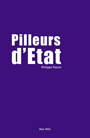 Pilleurs d'Etat (Kindle Edition)