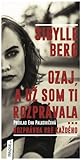 Ozaj, a už som ti rozprávala by Sibylle Berg