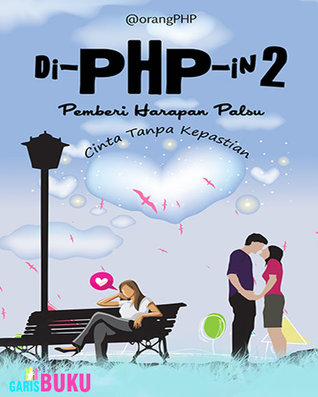 di-PHP-in 2 – Cinta Tanpa Kepastian