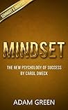 Mindset: The New Psychology of Success By Carol Dweck – Summary & Analysis