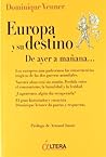 Europa y su destino. De ayer a mañana... (Spanish Edition)