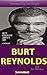 Burt Reynolds by SummaReads Books