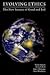 Evolving Ethics: The New Science of Good and Evil