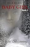 In the Beginning (Baby Girl #1)