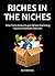 RICHES IN THE NICHES (2 in 1 bundle) 2016 by Red M.
