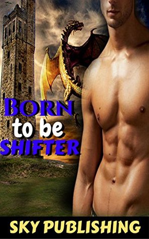Born to Be Shifter (Kindle Edition)