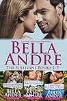 The Sullivans Boxed Set Books 1-3 by Bella Andre The Sullivans Boxed Set Books 1-3 by Bella Andre