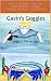 Gavin's Goggles by Andy Lightner