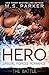 The Battle (Hero: Special Forces Romance, #3)