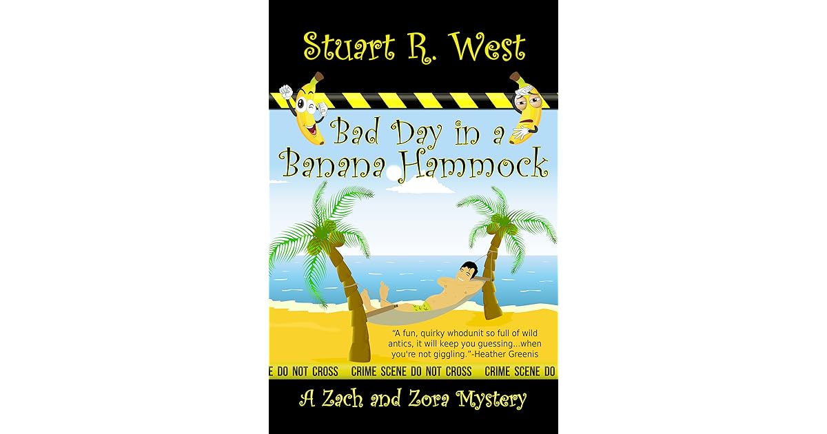 Bad Day in a Banana Hammock by Stuart R. West