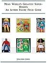 Mego World's Greatest Super-Heroes by Jonathon Jones