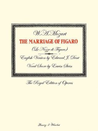 The Marriage Of Figaro: Royal Edition Of Operas Vocal Score English