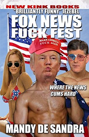 Fox News Fuckfest (Kindle Edition)