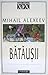 Bătăuşii by Mihail Alexeev