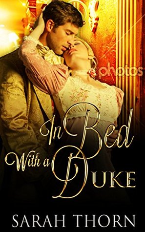 In Bed With a Duke (Kindle Edition)