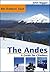 The Andes, a Guide For Climbers: Complete Guide