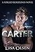 Carter (Forged Bloodlines, #10.5)