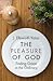 The Pleasure of God: Findin...