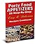 Party Food Appetizers: 25 Step-By-Step Easy & Delicious Recipes Cookbook