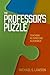 The Professor's Puzzle: Teaching in Christian Academics