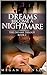 Dreams Become A Nightmare: ...