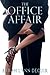 The Office Affair (The Affair Series Book 1)