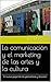 El museo 2.0. La comunicación y el marketing de las artes y la cultura: El nuevo papel de los periodistas y dircoms. (Spanish Edition)