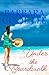 Under the Boardwalk (Pajaro Bay, #2) by Barbara Cool Lee