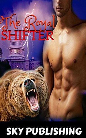 The Royal Shifter (Kindle Edition)