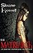 The Matriarch: An Erotic Superhero Romance (The Matriarch Trilogy, #1)