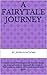 A Fairytale Journey: Follow...