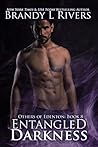 Entangled Darkness by Brandy L. Rivers