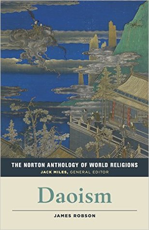 The Norton Anthology of World Religions: Daoism