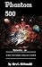 Phantom 500 - A Hard Science Fiction Space Opera Epic (The Origin Series Book 1)