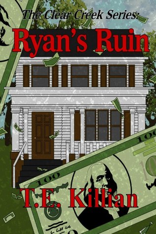Ryan's Ruin (Clear Creek #1)