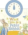 What Time Is It Peter Rabbit? by Beatrix Potter What Time Is It Peter Rabbit? by Beatrix Potter