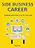SIDE BUSINESS CAREER (2016) - YOUR NEW STARTUP BUSINESS: AIRBNB RENTING & ETSY SELLING