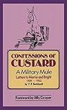 Confessions of Custard: A Military Mule, Letters to Merrie and Bright, 1929-1932