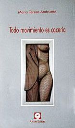 Todo movimiento es cacería (Paperback)