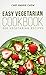 Easy Vegetarian Cookbook by Maggie Chow