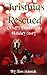 Christmas Rescued (The Duff...