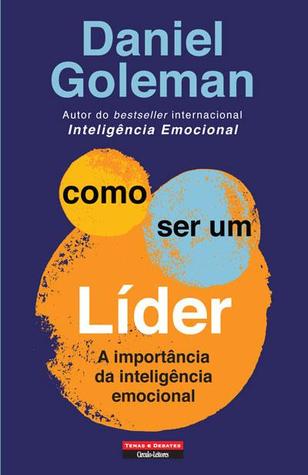 Como ser um líder – A importância da inteligência emocional