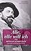 Alle, alle will ich: Arthur Schnitzler und seine süßen Wiener Mädel (German Edition)