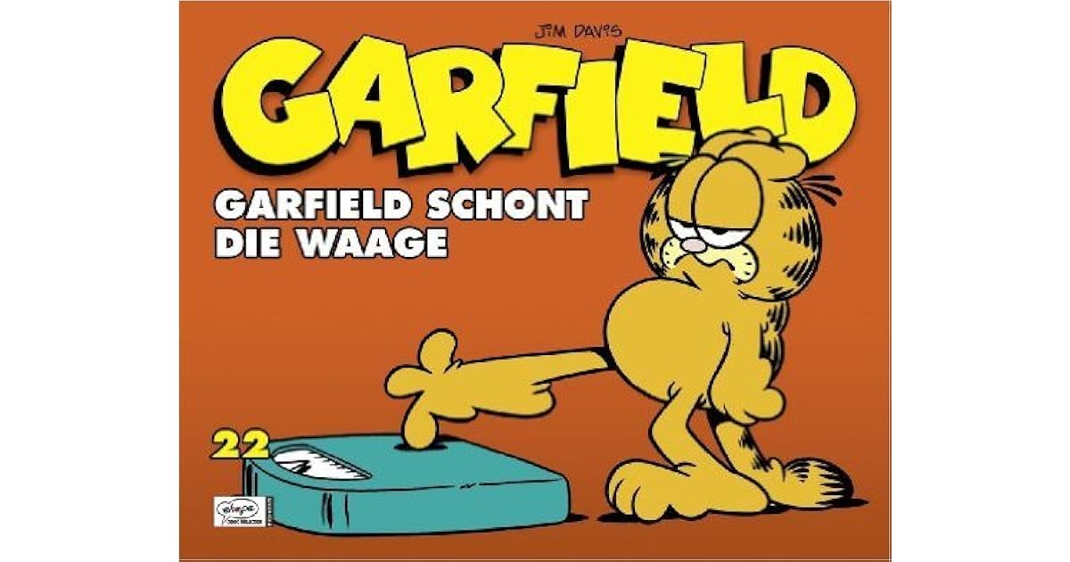 Garfield Schont die Waage (Garfield 22) by Jim Davis