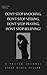 Don't Stop Knocking, Don't Stop Seeking, Don't Stop Praying, Don't Stop Believing!: A Prayer Journal