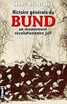Histoire générale du Bund - Un mouvement révolutionnaire juif